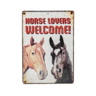 Warning Sign Metal  "Horse Lovers Welcome"