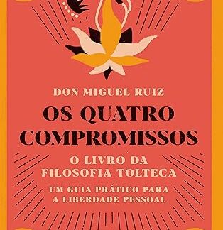 OS QUATRO COMPROMISSOS