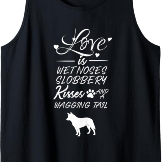 Australian Cattle Dog Love My Dog Saying Quotes Canotta